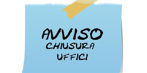 Avviso chiusura Uffici Comunali - Ordinanza del Sindaco n.64 del 22/12/2025